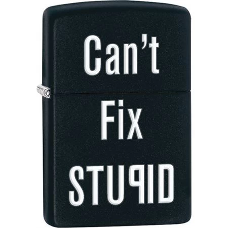 Zippo 28664 Can''t Fix Stupid Black Matte Lighter With An Unconditional Lifetime Guarantee 3 Zippo 28664 Can''t Fix Stupid Black Matte Lighter With An Unconditional Lifetime Guarantee